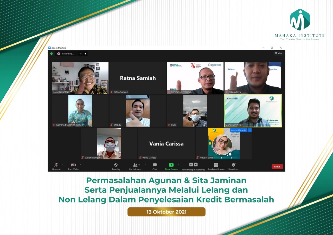 13 Oktober 2021 - Training Permasalahan Agunan & Sita Jaminan Serta Penjualannya Melalui Lelang dan Non Lelang Dalam Penyelesaian Kredit Bermasalah