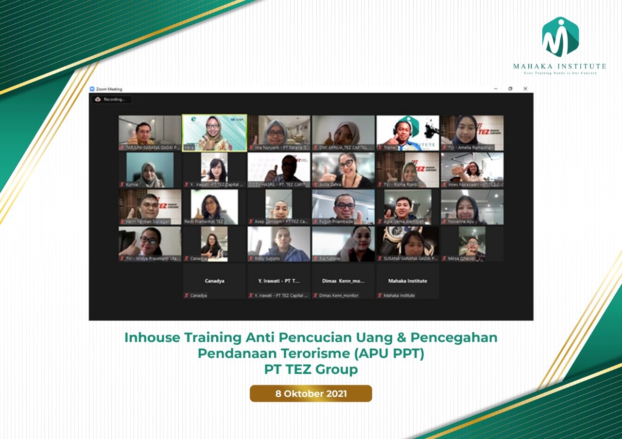 8 Oktober 2021 - Inhouse Training Anti Pencucian Uang & Pencegahan Pendanaan Terorisme (APU PPT) PT TEZ Group