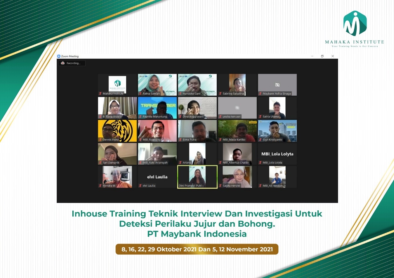 8 Oktober 2021 - Inhouse Training Teknik Interview Dan Investigasi Untuk Deteksi Perilaku Jujur dan Bohong. PT Maybank Indonesia 2