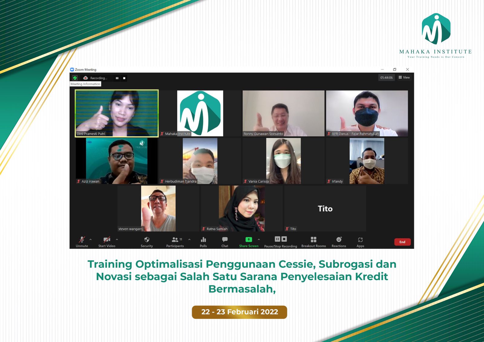 Training Optimalisasi Penggunaan Cessie, Subrogasi dan Novasi sebagai Salah Satu Sarana Penyelesaian Kredit Bermasalah (22-23 Februari 2022)