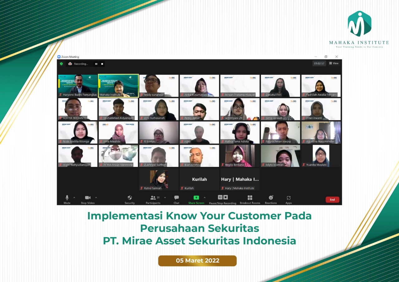 In House Training Implementasi Know Your Customer Pada Perusahaan Sekuritas. PT Mirae Asset Sekuritas Indonesia (5 Maret 2022)
