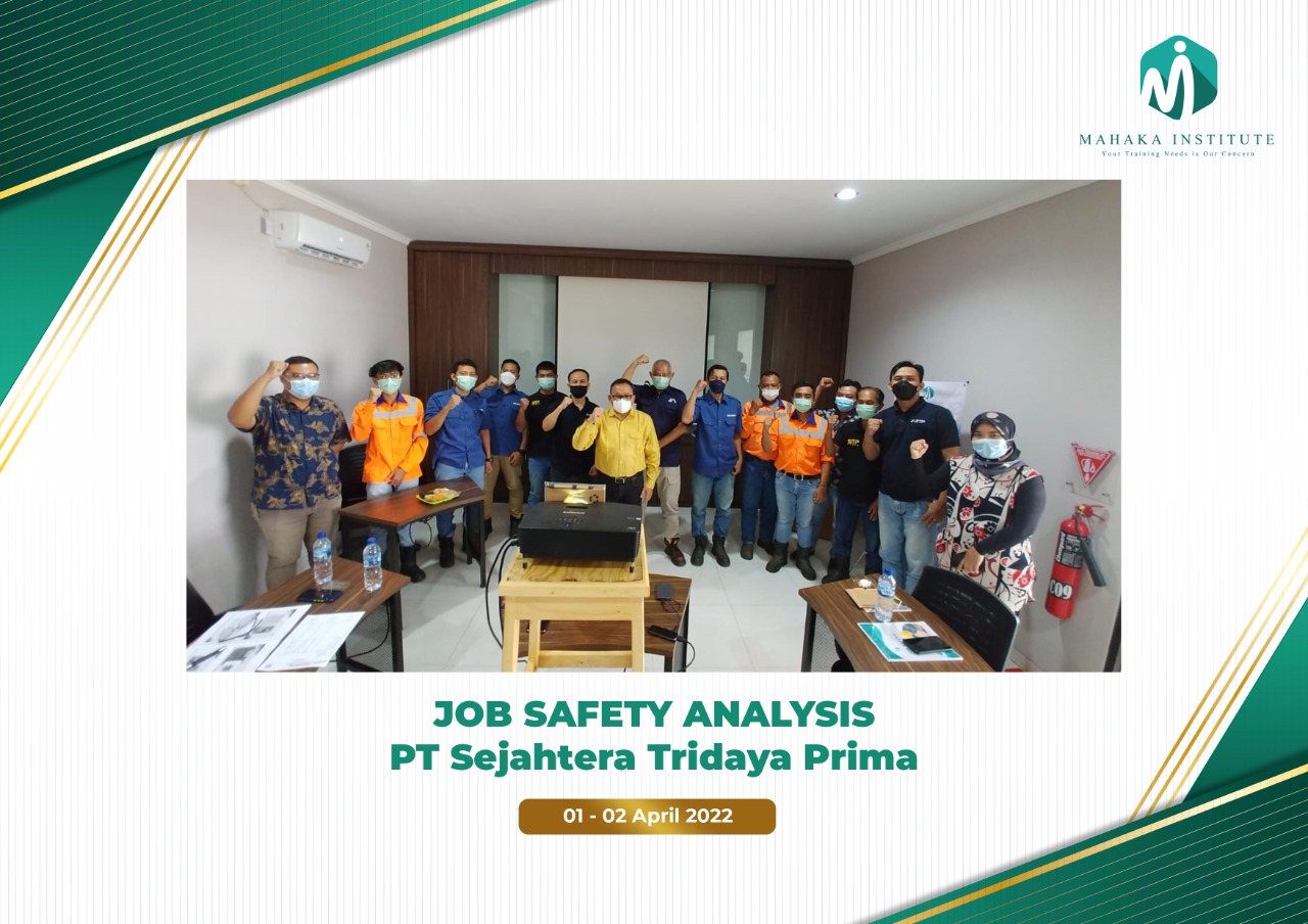 In House Training Job Safety Analysis. PT Sejahtera Tridaya Prima (1-2 April 2022)