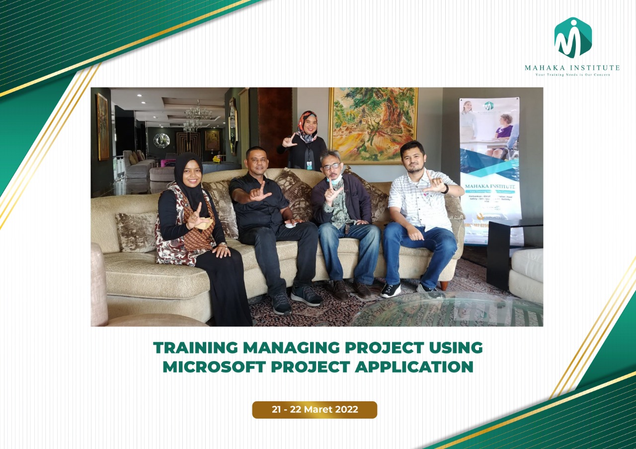 Training Managing Project Using Microsoft Project Application (21-22 Maret 2022)