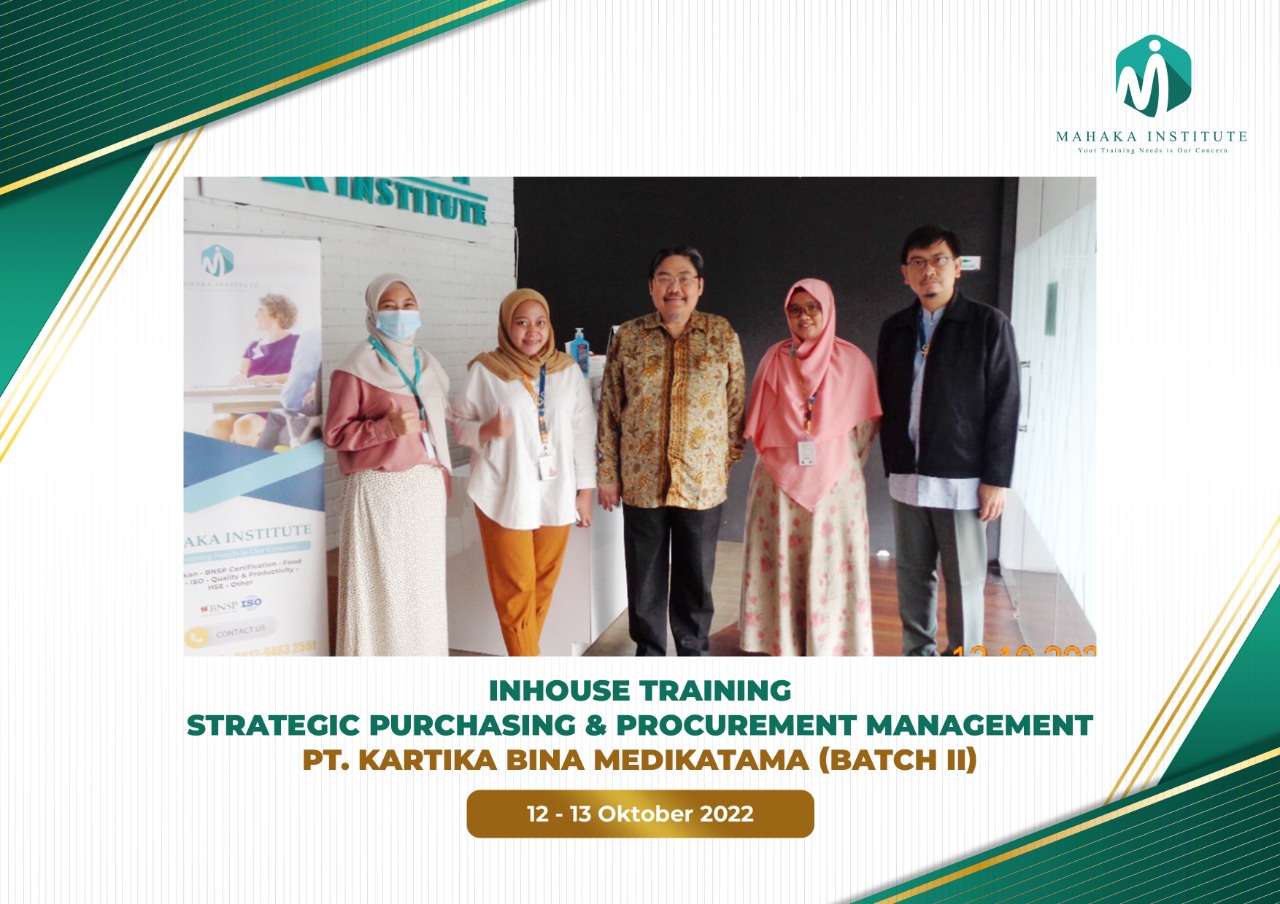 In House Training Strategic Purchasing And Procurement Management. PT Kartika Bina Medikatama (Batch 2) (12-13 Oktober 2022)