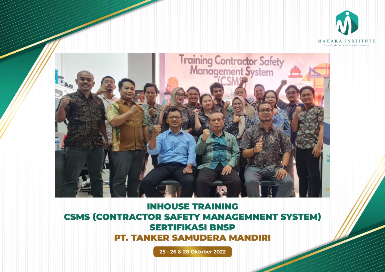 Pelatihan In House Training CSMS (Contractor Safety Management System) Sertifikasi BNSP. PT Tanker Samudera Mandiri (25,26,28 Oktober 2022)
